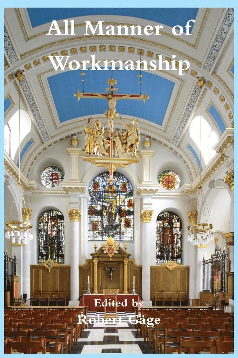 Robert Gage - All Manner of Workmanship, Inbunden