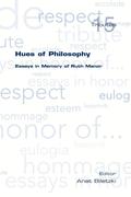 Hues of Philosophy. Essays in Memory of Ruth Manor
