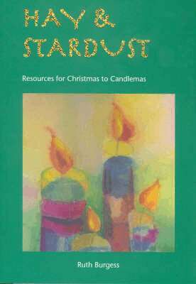 Ruth Burgess - Hay and Stardust, Häftad. Tillgänglighet: Lägg i varukorg
