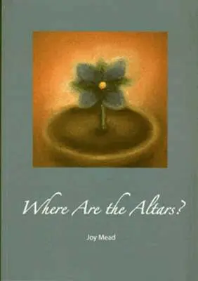 Joy Mead - Where are the Altars?, Häftad. Tillgänglighet: Lägg i varukorg