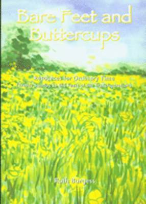 Ruth Burgess - Bare Feet and Buttercups, Häftad
