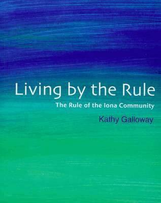 Kathy Galloway - Living by the Rule, Häftad