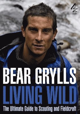Bear Grylls - Living Wild, Häftad