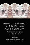 Theory and Method in Biblical and Cuneiform Law