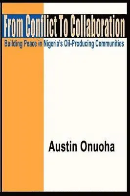Austin Onuoha - From Conflict to Collaboration, Häftad. Tillgänglighet: Lägg i varukorg