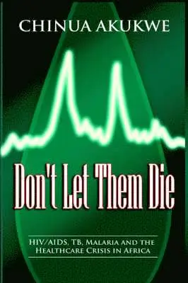 Chinua Akukwe - Don't Let Them Die, Häftad. Tillgänglighet: Lägg i varukorg