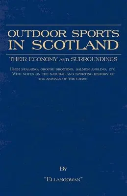 "Ellangowan" - Outdoor Sports In Scotland, Inbunden. Tillgänglighet: Lägg i varukorg
