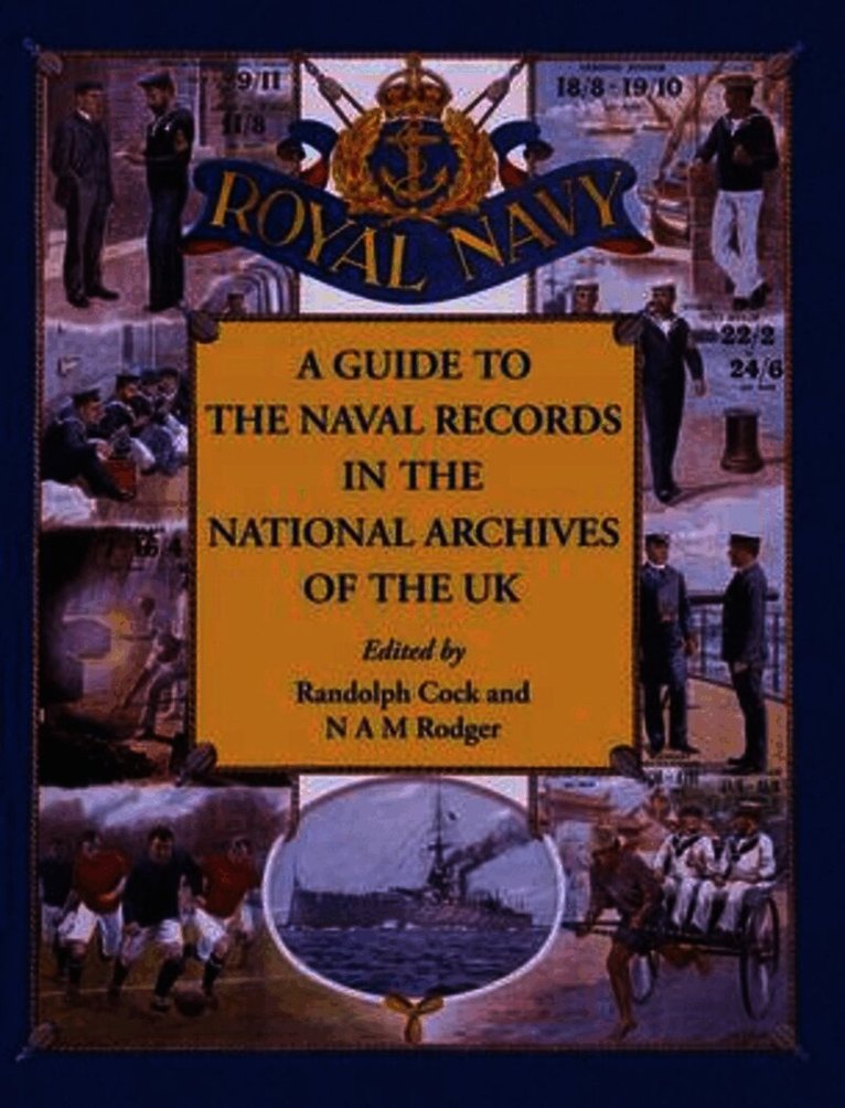 Randolph Cock, N. A. M. Rodger - Guide to the Naval Records in the National Archives of the UK, Häftad. Tillgänglighet: Tillfälligt slut