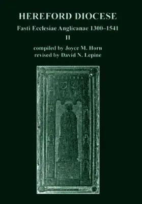 Joyce M. Horn - Fasti Ecclesiae Anglicanae 1300-1541: II: Hereford Diocese, Inbunden. Tillgänglighet: Lägg i varukorg