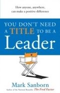 You Don't Need a Title to be a Leader