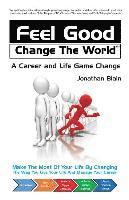Jonathan Blain - Feel Good Change the World, Häftad. Tillgänglighet: Lägg i varukorg
