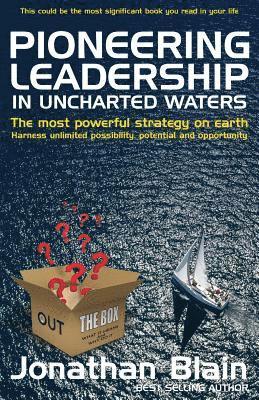 Jonathan Blain - Pioneering Leadership in Uncharted Waters, Häftad. Tillgänglighet: Lägg i varukorg