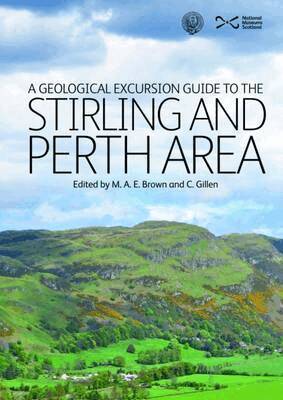M.A.E. Browne, C. Gillen - Geological Excursion Guide to the Stirling and Perth Area, Häftad