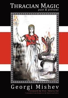 Georgi Mishev - Thracian Magic: Past and Present, Häftad