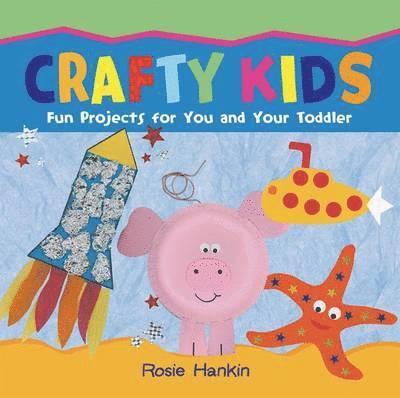 Rosie Hankin - Crafty Kids, Häftad