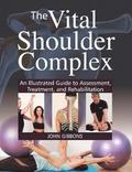 The Vital Shoulder Complex