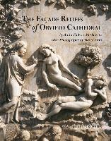 Anita Fiderer Moskowitz - Facade Reliefs of Orvieto Cathedral, Inbunden. Tillgänglighet: Lägg i varukorg