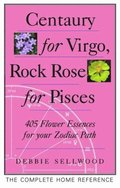 Centaury for Virgo, Rock Rose for Pisces
