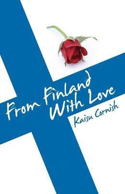 Kaisu Cornish - From Finland with Love, Häftad
