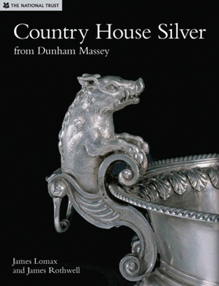 James Lomax - Country House Silver from Dunham Massey, Inbunden. Tillgänglighet: Tillfälligt slut