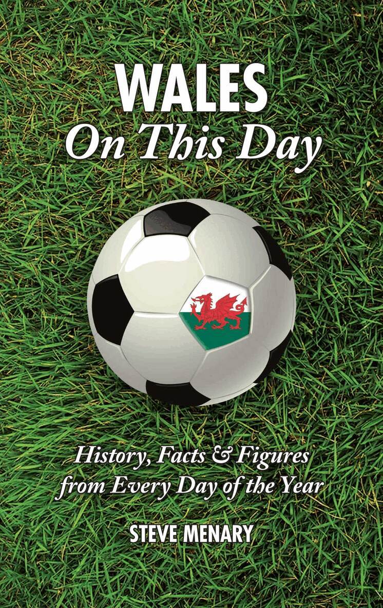 Steve Menary - Wales On This Day (Football), Inbunden