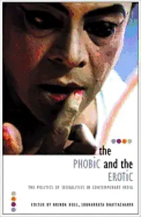 Subhabrata Bhattacharyya - Phobic and the Erotic – The Politics of Sexualities in Contemporary India, Inbunden. Tillgänglighet: Tillfälligt slut