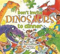 Don't Invite Dinosaurs to Dinner