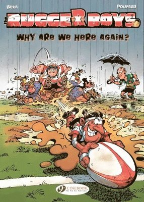 Beka & Poupard - Rugger Boys Vol.1: Why are We Here Again?, Häftad