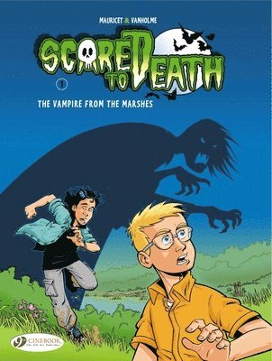 Virginie Vanholme - Scared to Death Vol.1: the Vampire from the Marshes, Häftad