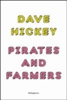 Pirates and Farmers av Dave Hickey