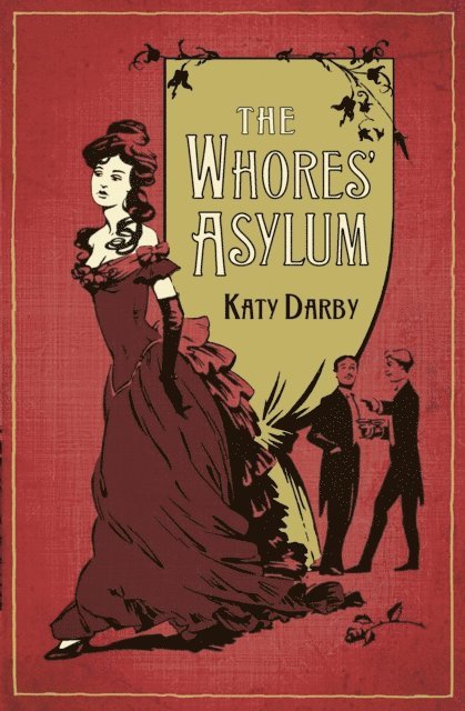 Katy Darby - Whores' Asylum, E-bok
