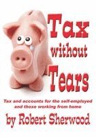 Robert Sherwood - Tax without Tears, Häftad