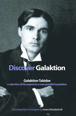 Galaktion Tabidze - Discover Galaktion, Häftad. Tillgänglighet: Lägg i varukorg