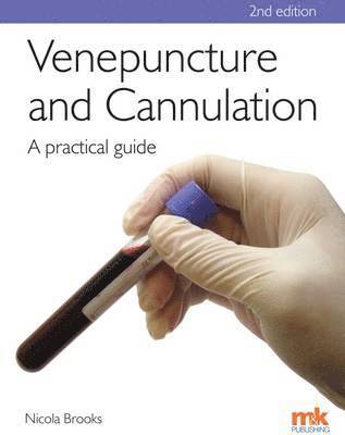 Nicola Brooks - Venepuncture & Cannulation: A Practical Guide, Häftad