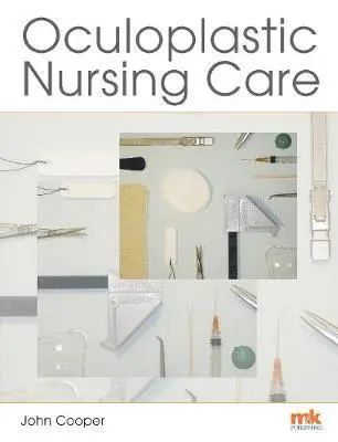 Oculoplastic Nursing Care: Key concepts, Häftad. Tillgänglighet: Lägg i varukorg