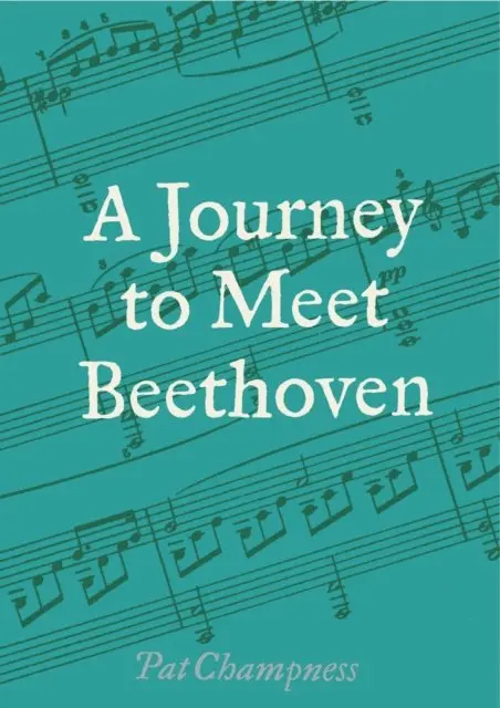 Pat Champness - Journey to Meet Beethoven, E-bok. Tillgänglighet: Lägg i varukorg