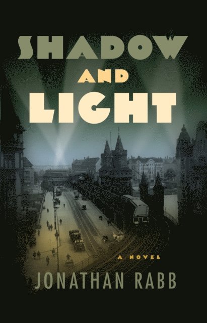 Jonathan Rabb - Shadow and Light, E-bok
