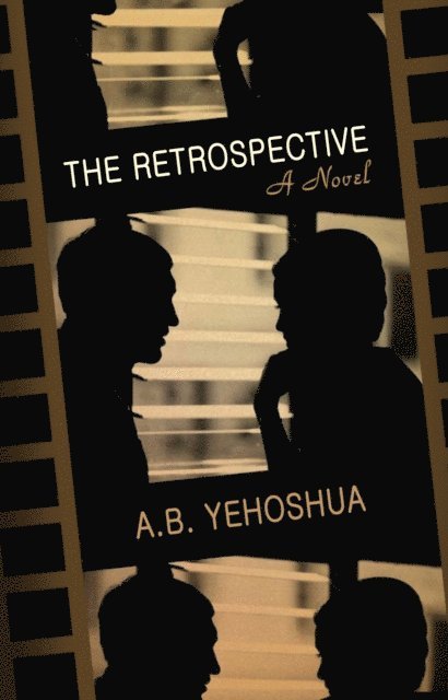 A.B. Yehoshua - Retrospective, E-bok