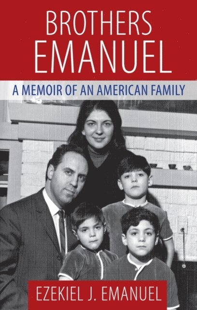 Ezekiel J. Emanuel - Brothers Emanuel, E-bok