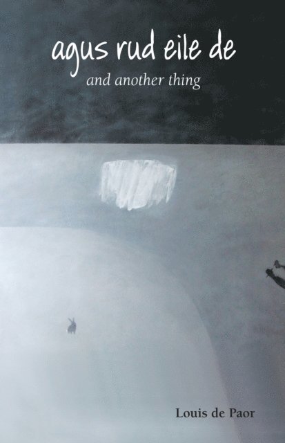 Louis de Paor, Kathleen Furey, Ronan Browne - Agus Rud Eile De, Övrigt