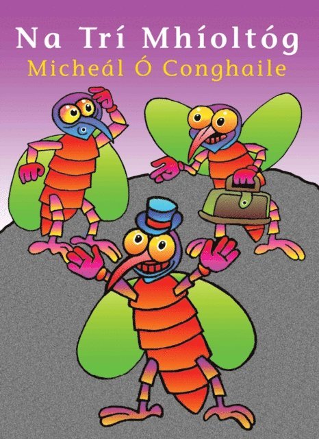 Micheal  O Conghaile - Na Trí Mhíoltóg, E-bok