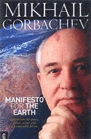 Mikhail S. Gorbachev - Manifesto for the Earth, Häftad. Tillgänglighet: Lägg i varukorg
