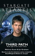 STARGATE ATLANTIS Third Path (Legacy book 8)