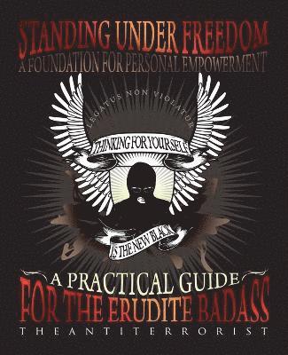 TheAntiTerrorist - Standing Under Freedom, Häftad