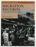 Migration Records: A Guide for Family Historians