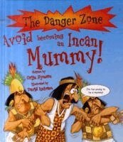 Colin Hynson - Avoid Becoming An Incan Mummy!, Inbunden
