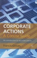 Corporate Actions - A Concise Guide