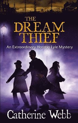 Catherine Webb - Dream Thief: An Extraordinary Horatio Lyle Mystery, Häftad. Tillgänglighet: Lägg i varukorg