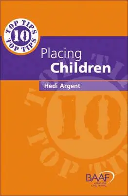 Hedi Argent - Ten Top Tips for Placing Children in Permanent Families, Häftad. Tillgänglighet: Lägg i varukorg