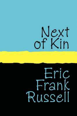 Eric Frank Russell - Next of Kin, Häftad